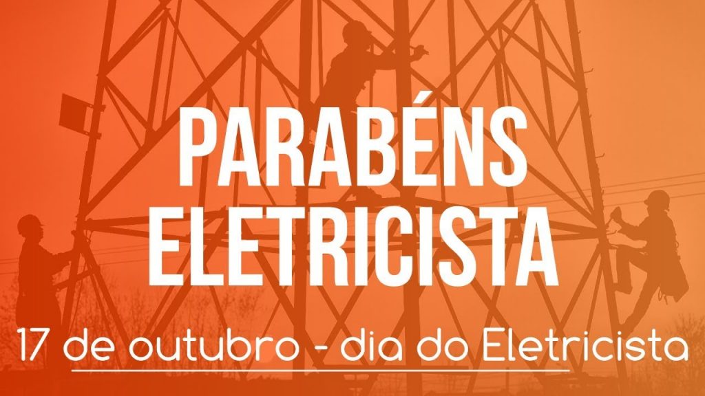 ELETRICISTA OU HERÓI ANÔNIMO? – 17/10 DIA DO ELETRICISTA