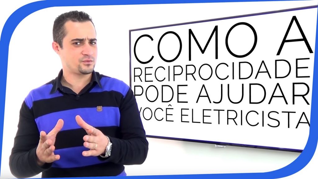 Eletricista Autônomo – A Reciprocidade para ajudar na conversão de orçamentos
